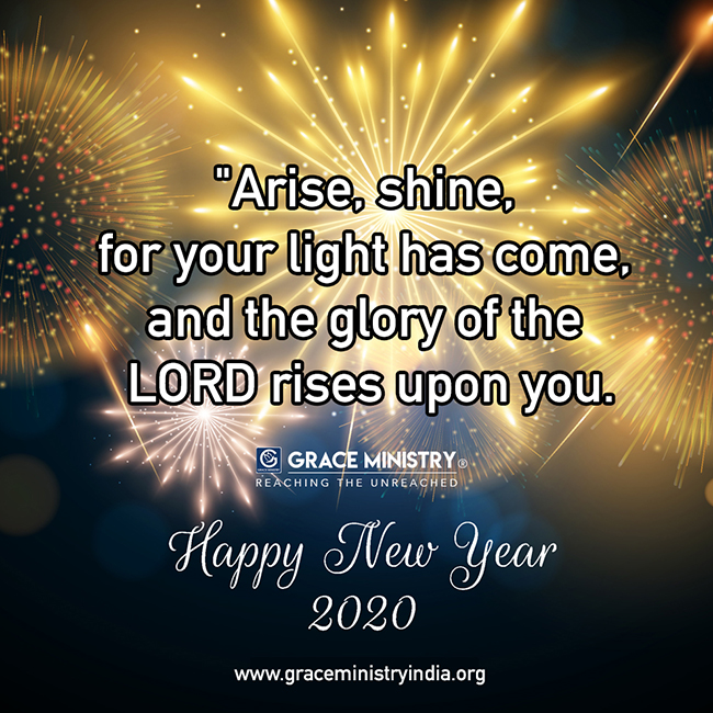 Watch the 2020 New Year promising Verse and Sermon by Grace Ministry, Bro Andrew Richard. This year you will arise and shine because the glory of the Lord is upon you.